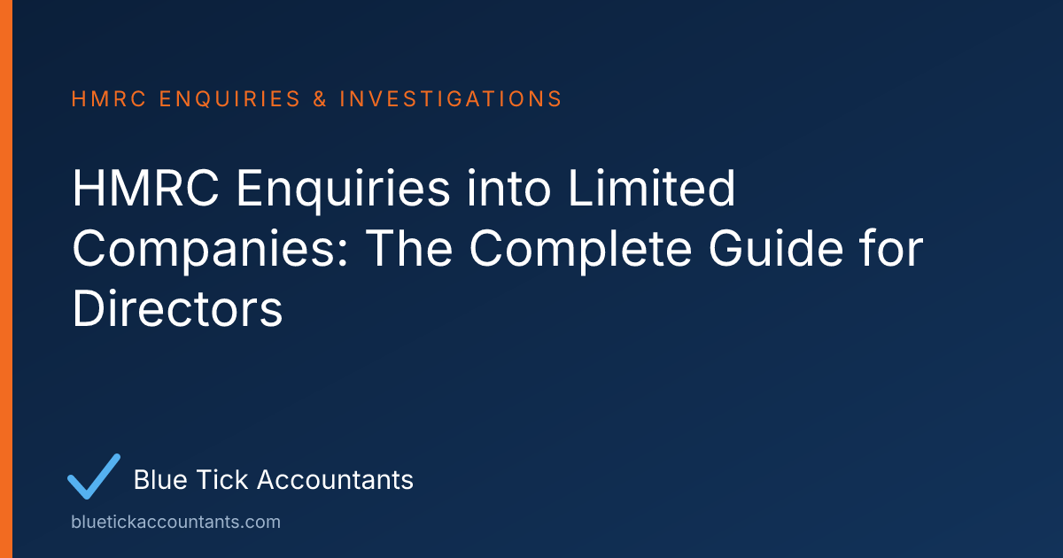 Blue Tick Accountants guide: HMRC Enquiries into Limited Companies: The Complete Guide for Directors